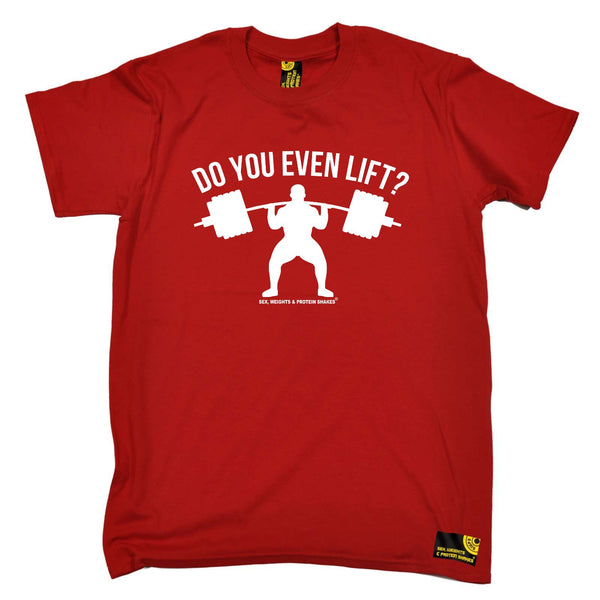 Sex Weights and Protein Shakes Gym Bodybuilding Tee - Do You Even Lift - Mens T-Shirt