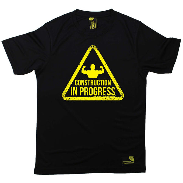 Sex Weights and Protein Shakes Gym Bodybuilding Tee - Construction In Progress - Dry Fit Performance T-Shirt