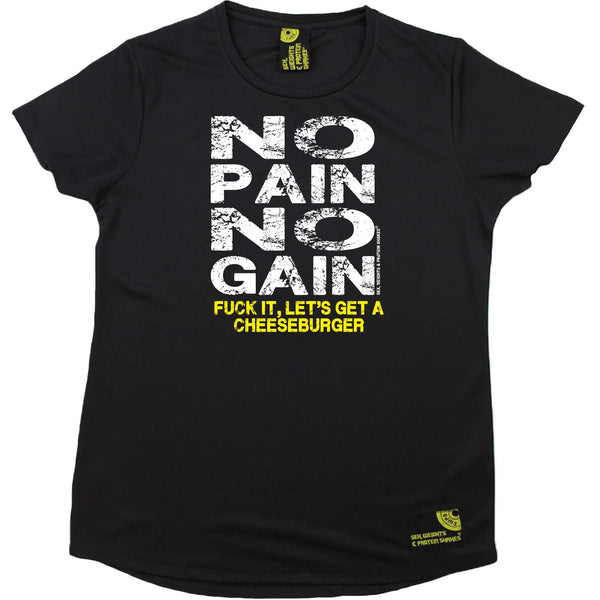 Sex Weights and Protein Shakes Gym Bodybuilding Ladies Tee - Burger No Pain No Gain - Round Neck Dry Fit Performance T-Shirt