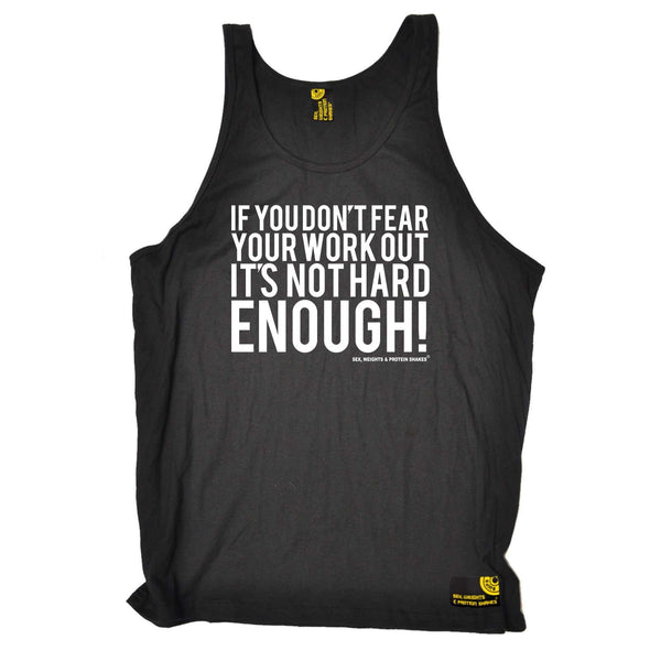 Sex Weights and Protein Shakes Gym Bodybuilding Vest - Dont Fear Workout Not Hard Enough - Bella Singlet Top