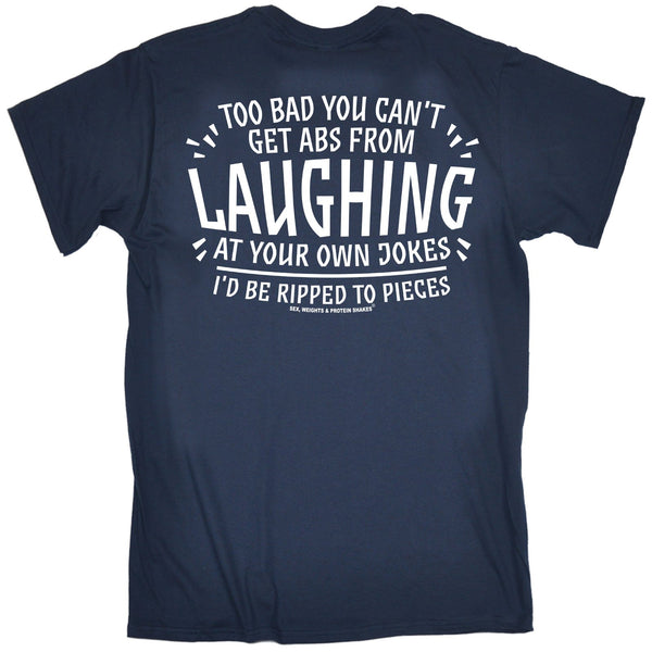 FB Sex Weights and Protein Shakes Gym Bodybuilding Tee - Laughing At Your Own Jokes - Mens T-Shirt