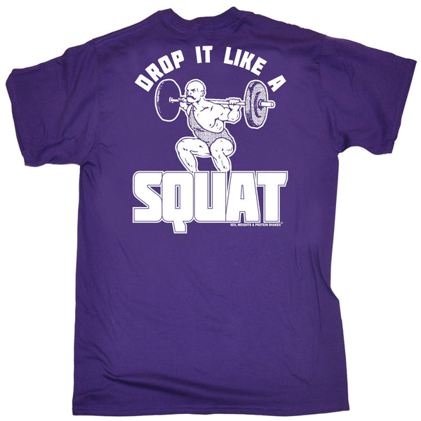 FB Sex Weights and Protein Shakes Gym Bodybuilding Tee - Drop It Like A Squat - Mens T-Shirt