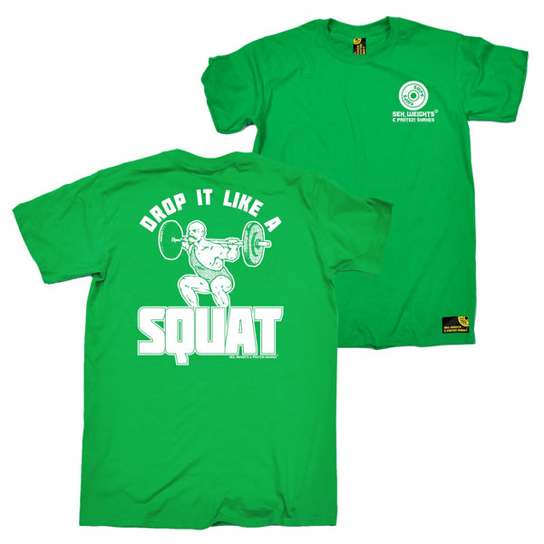 FB Sex Weights and Protein Shakes Gym Bodybuilding Tee - Drop It Like A Squat - Mens T-Shirt