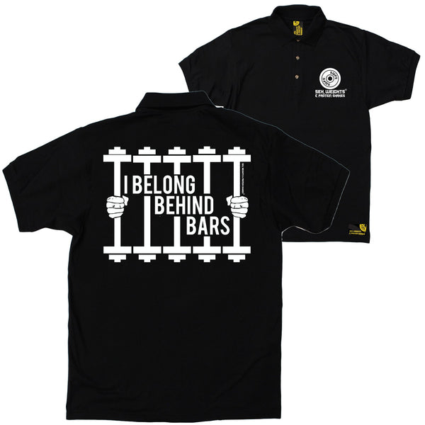 FB Sex Weights and Protein Shakes Gym Bodybuilding Polo Shirt - Belong Behind Bars - Polo T-Shirt