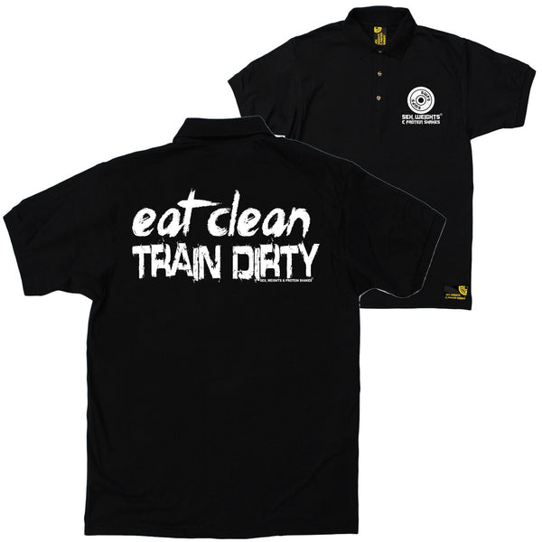 FB Sex Weights and Protein Shakes Gym Bodybuilding Polo Shirt - Eat Clean Train Dirty - Polo T-Shirt