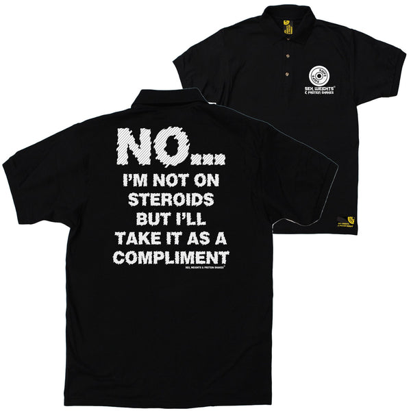 FB Sex Weights and Protein Shakes Gym Bodybuilding Polo Shirt - Not On Steroids - Polo T-Shirt