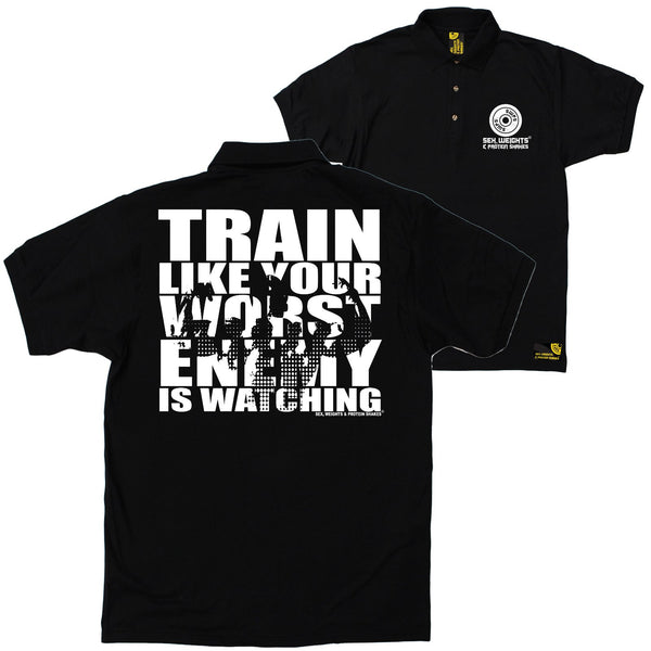 FB Sex Weights and Protein Shakes Gym Bodybuilding Polo Shirt - Train Like Your Worst Enemy - Polo T-Shirt