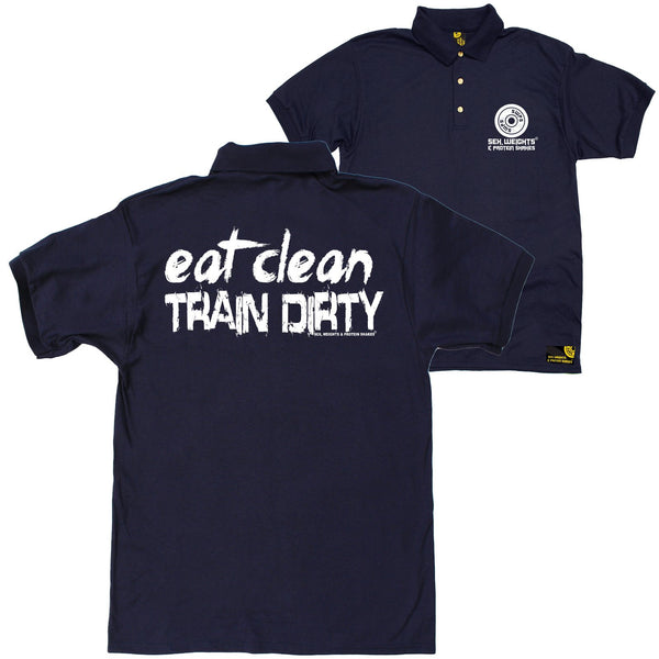 FB Sex Weights and Protein Shakes Gym Bodybuilding Polo Shirt - Eat Clean Train Dirty - Polo T-Shirt