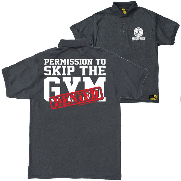 FB Sex Weights and Protein Shakes Gym Bodybuilding Polo Shirt - Permission To Skip - Polo T-Shirt