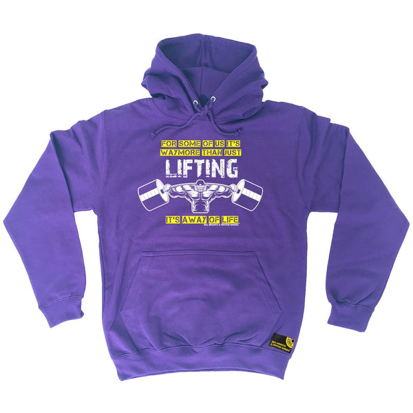 SWPS For Some Of Us It's A Way Of Life Sex Weights And Protein Shakes Gym Hoodie