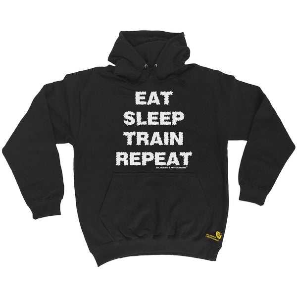 Sex Weights and Protein Shakes Eat Sleep Train Repeat Sex Weights And Protein Shakes Gym Hoodie
