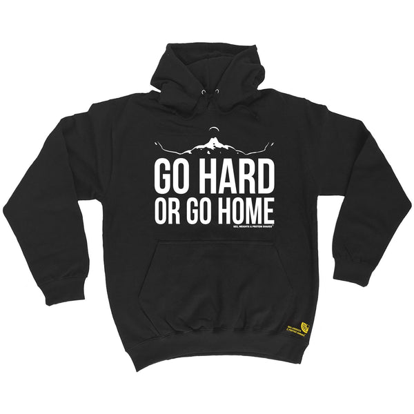 Sex Weights and Protein Shakes Go Hard Or Go Home Sex Weights And Protein Shakes Gym Hoodie
