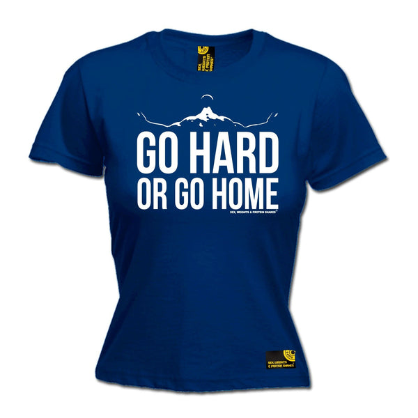 SWPS Women's Go Hard Or Go Home Sex Weights And Protein Shakes Gym T-Shirt