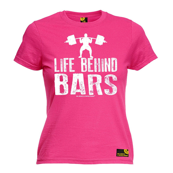 SWPS Women's Life Behind Bars Weight Lifting Sex Weights And Protein Shake Gym T-Shirt
