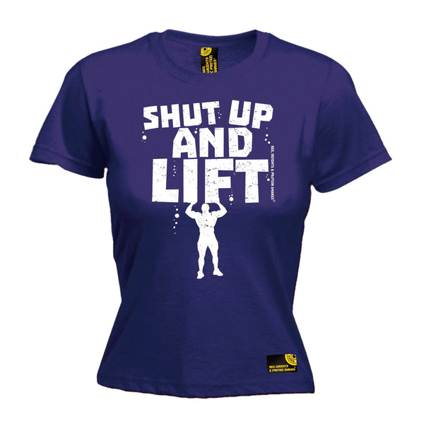 SWPS Women's Shut Up And Lift Sex Weights And Protein Shakes Gym T-Shirt