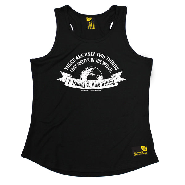 There Are Only Two ... 1 . Training 2 . More Training Girlie Performance Training Cool Vest