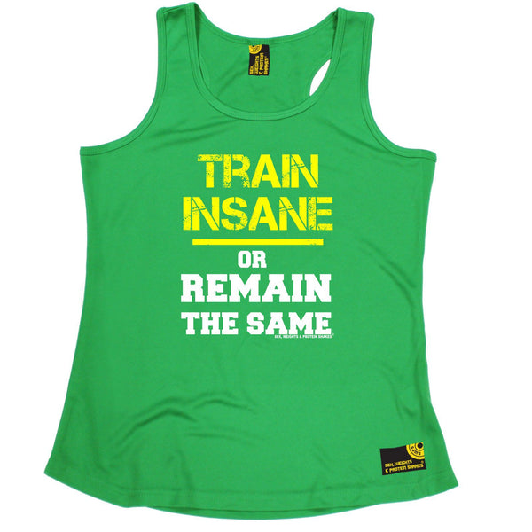 SWPS Train Insane or Remain The Same Sex Weights And Protein Shakes Gym Girlie Training Vest