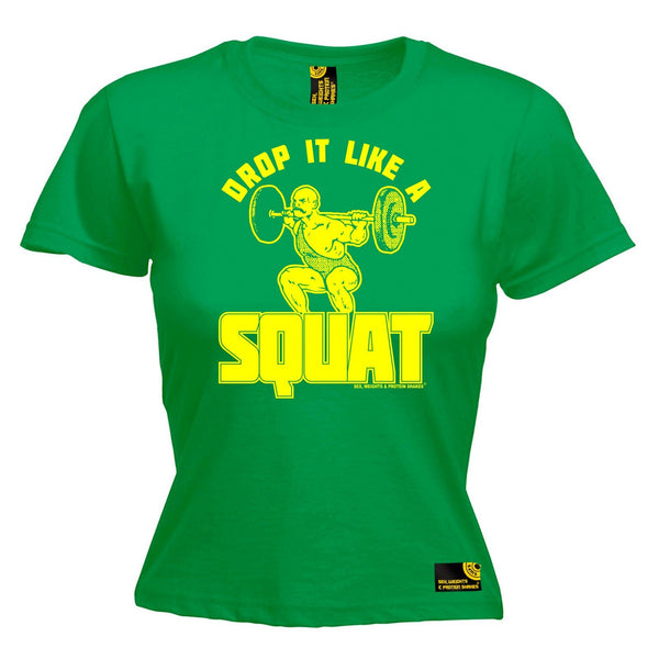 SWPS Women's Drop It Like A Squat Sex Weights And Protein Shakes Gym T-Shirt