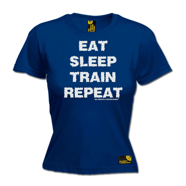 SWPS Women's Eat Sleep Train Repeat Sex Weights And Protein Shakes Gym T-Shirt