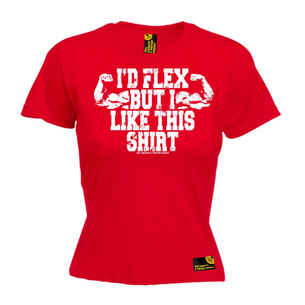 I'd Flex But I Like This Shirt Women's Fitted T-Shirt