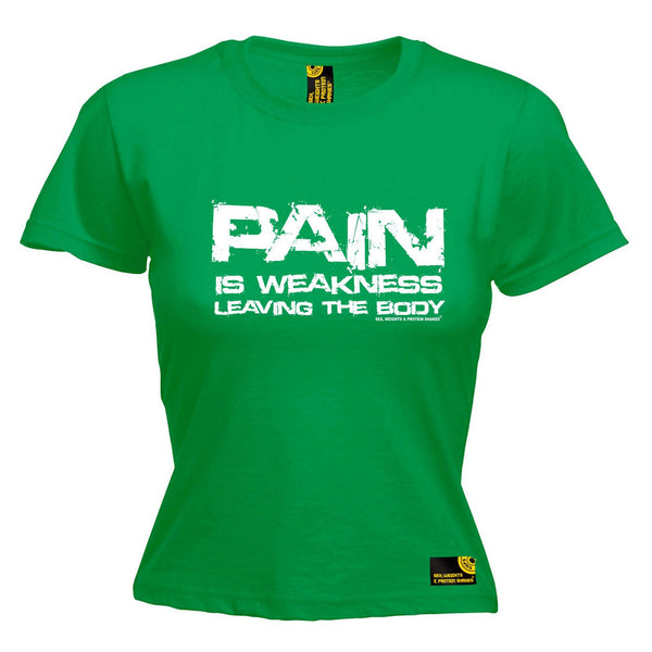 SWPS Women's Pain Is Weakness Leaving The Body Sex Weights And Protein Shakes Gym T-Shirt
