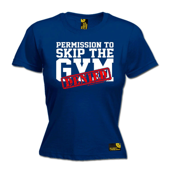 SWPS Women's Permission To Skip The Gym Denied Sex Weights And Protein Shakes T-Shirt