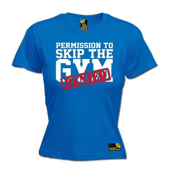 SWPS Women's Permission To Skip The Gym Denied Sex Weights And Protein Shakes T-Shirt