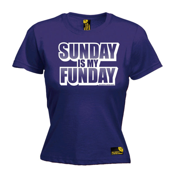 SWPS Women's Sunday Is My Funday Sex Weights And Protein Shakes Gym T-Shirt