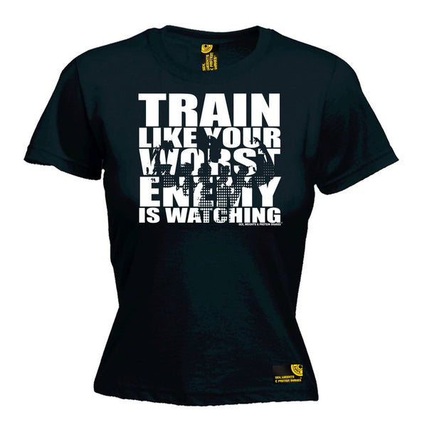 Train Like Your Worst Enemy Is Watching Women's Fitted T-Shirt