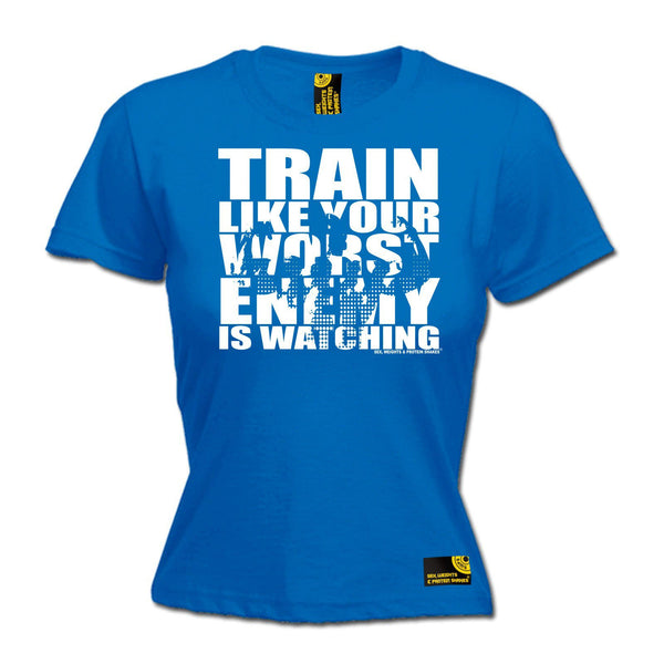 SWPS Women's Train Like Your Enemy Is Watching Sex Weights And Protein Shakes Gym T-Shirt