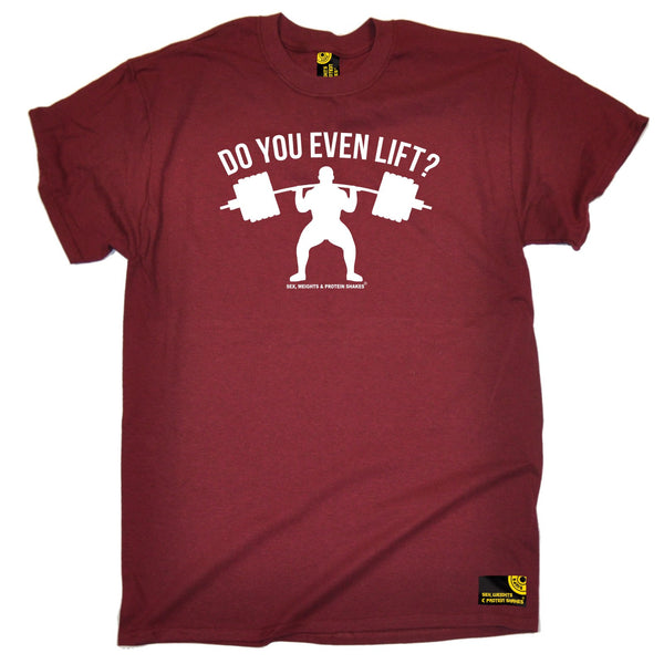 Do You Even Lift T-Shirt