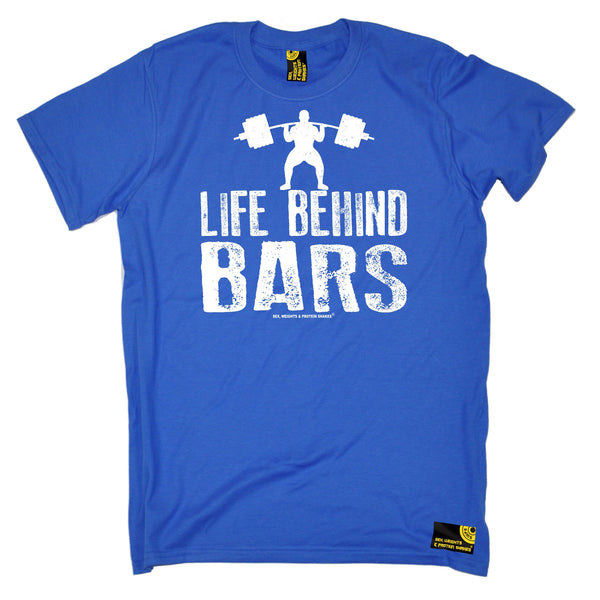 Life Behind Bars ... Weight Lifting T-Shirt