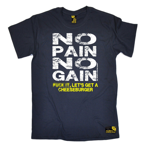 SWPS Men's No Pain No Gain … Cheeseburger Sex Weights And Protein Shakes Gym T-Shirt