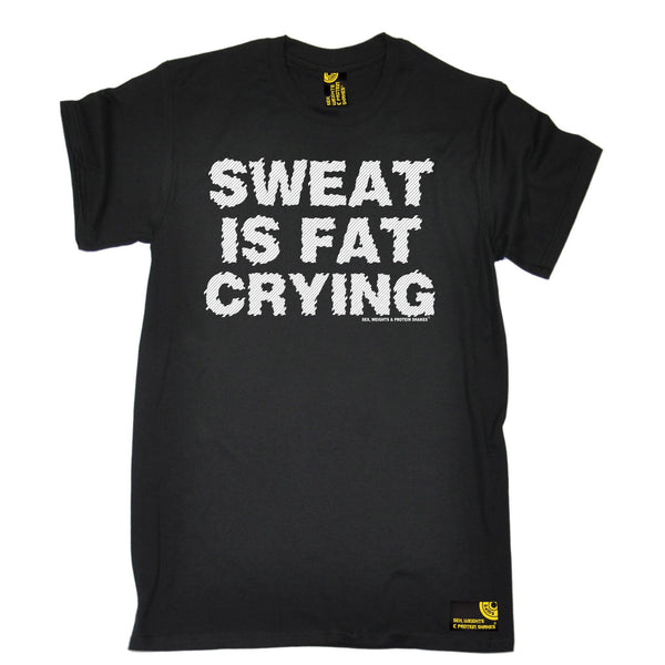 SWPS Men's Sweat Is Fat Crying Sex Weights And Protein Shakes Gym Fitness T-Shirt