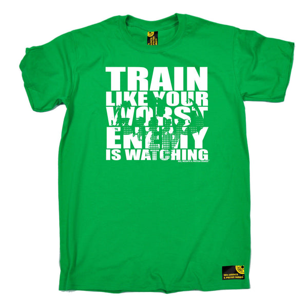 Train Like Your Worst Enemy Is Watching T-Shirt