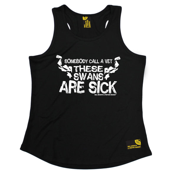 SWPS Call A Vet These Swans Are Sick Sex Weights And Protein Shakes Gym Girlie Training Vest