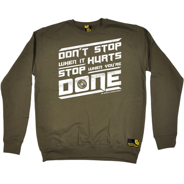 SWPS Don't Stop When It Hurts Sex Weights And Protein Shakes Gym Sweatshirt