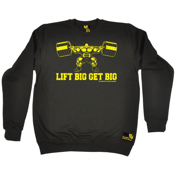 Sex Weights and Protein Shakes Lift Big Get Big Sex Weights And Protein Shakes Gym Sweatshirt