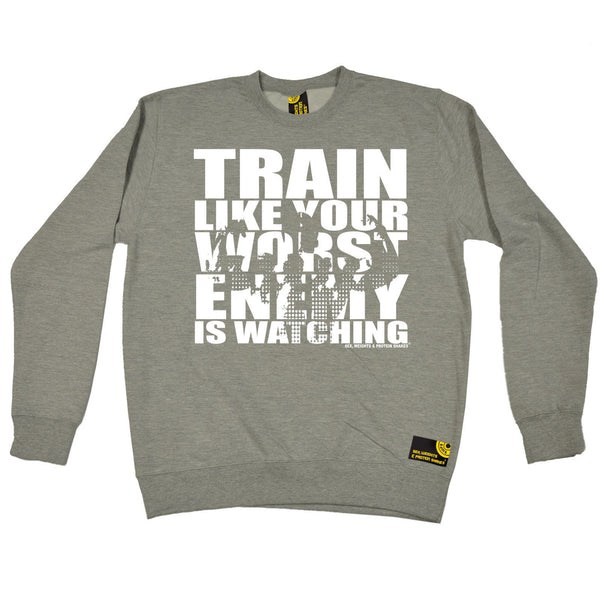 Sex Weights and Protein Shakes GYM Training Body Building -   Train Like Your Worst Enemy Is Watching - SWEATSHIRT - SWPS Fitness Gifts