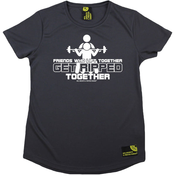 Women's SWPS - Friend Who Lift Together Get Ripped Together Dry Fit Breathable Sports R NECK T-SHIRT