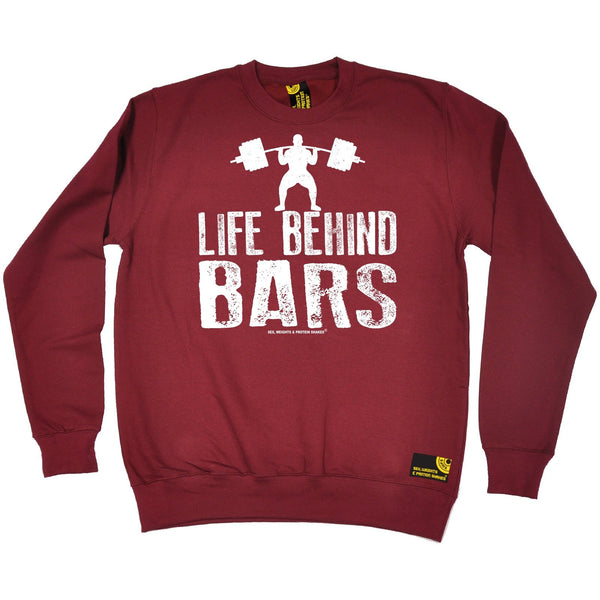 SWPS Life Behind Bars Weight Lifting Sex Weights And Protein Shakes Gym Sweatshirt