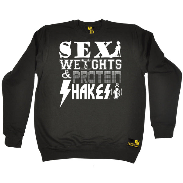 Sex Weights and Protein Shakes Sex Weights And Protein Shakes D2 Gym Sweatshirt