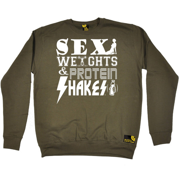 Sex Weights and Protein Shakes Sex Weights And Protein Shakes D2 Gym Sweatshirt