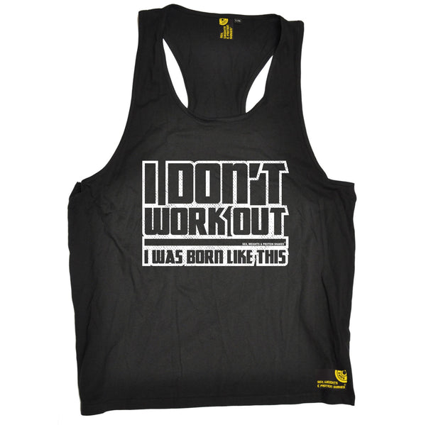 I Don't Workout I Was Born Like This Tank Top