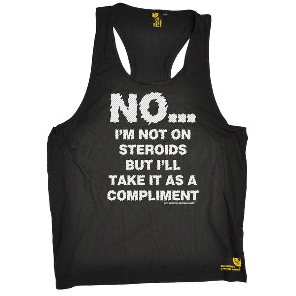 Sex Weights and Protein Shakes GYM Training Body Building -  Men's No I'm Not On Steroids ... As A Compliment - TANK TOP - SWPS Fitness Gifts