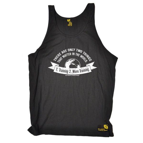 SWPS There Are Only Two Things Training Sex Weights And Protein Shakes Gym Vest Top