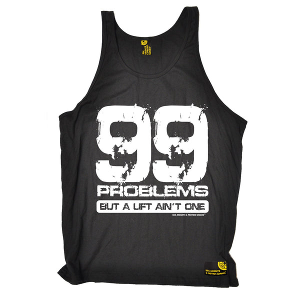 99 Problems But A Lift Ain't One Vest Top