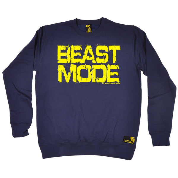 Sex Weights and Protein Shakes Beast Mode Sex Weights And Protein Shakes Gym Sweatshirt