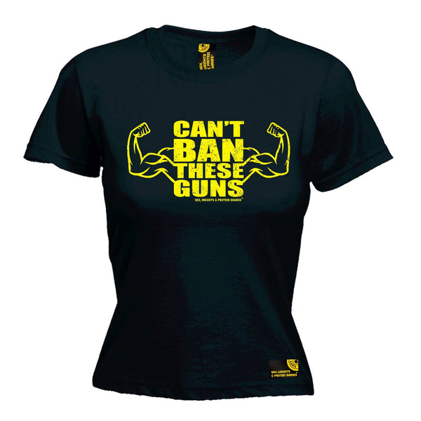 SWPS Women's Can't Ban These Guns Sex Weights And Protein Shakes Gym T-Shirt