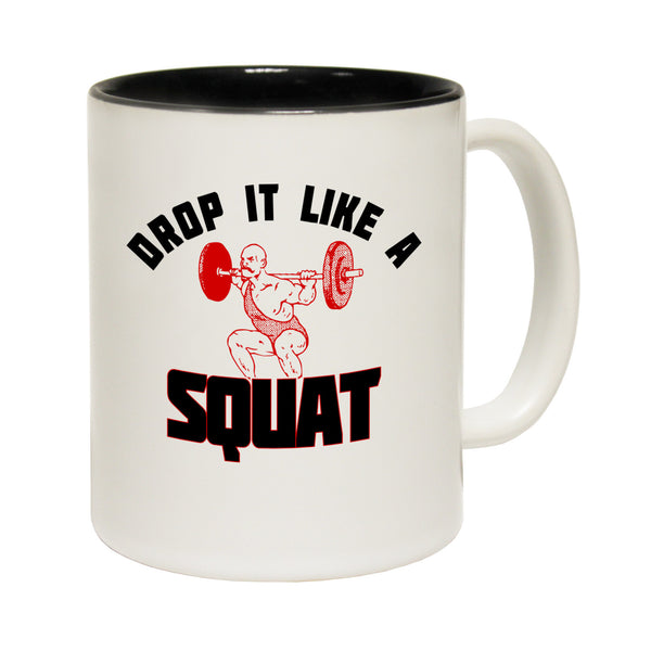 Drop It Like A Squat Ceramic Slogan Cup
